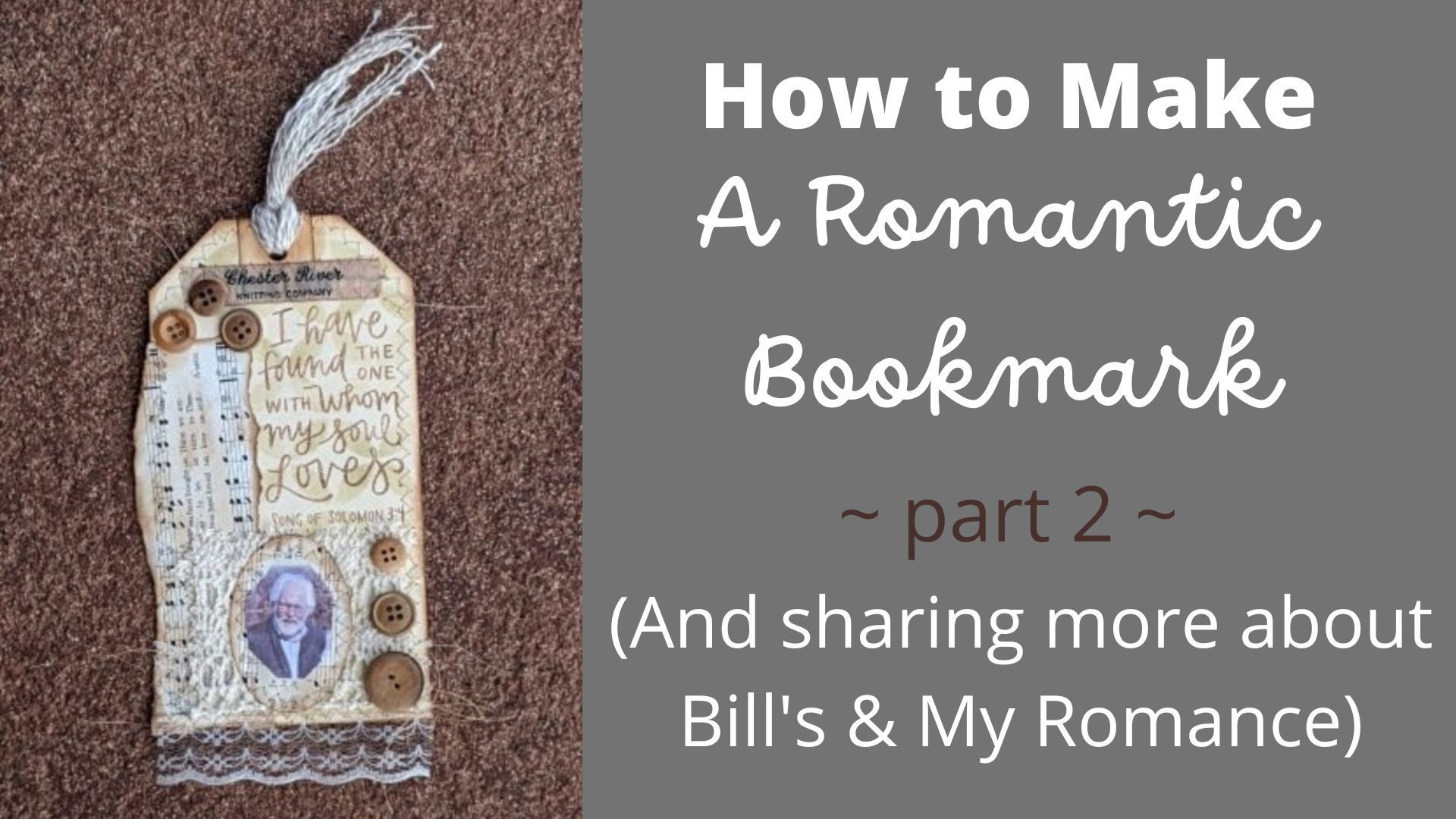 ⁣Romantic Bookmark Tutorial part 2 ...  and sharing about my husband's and my romance