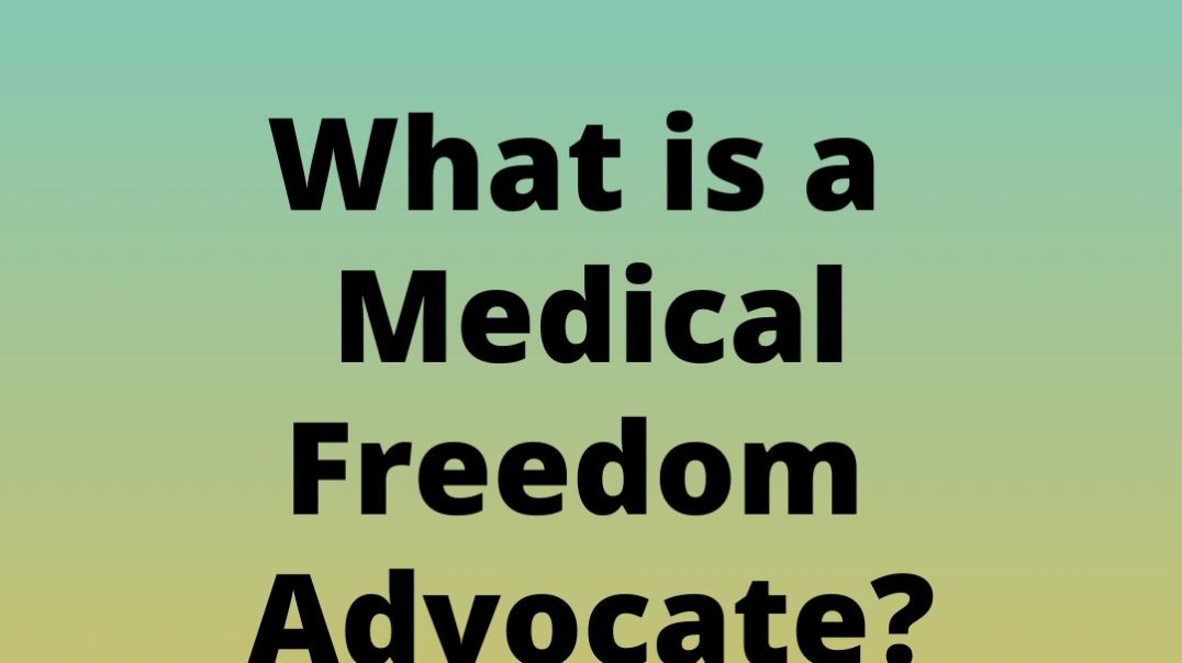 ⁣What is a medical freedom advocate?