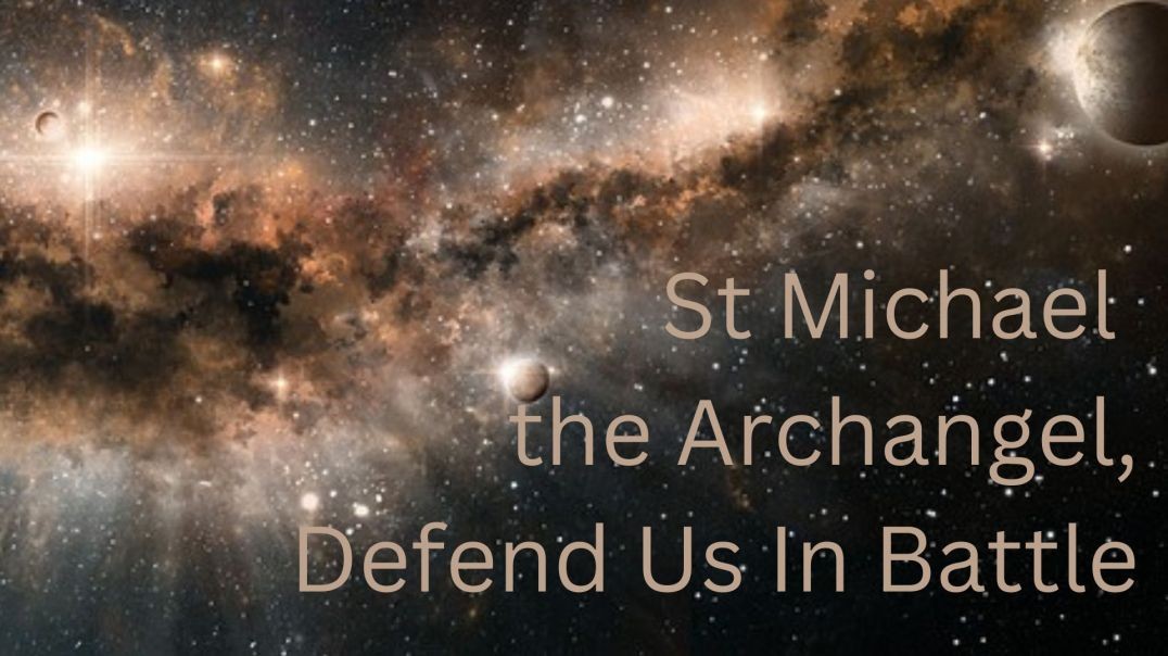 St Michael, the Archangel, Defend Us In Battle (Prayer with short commentary and Scripture)