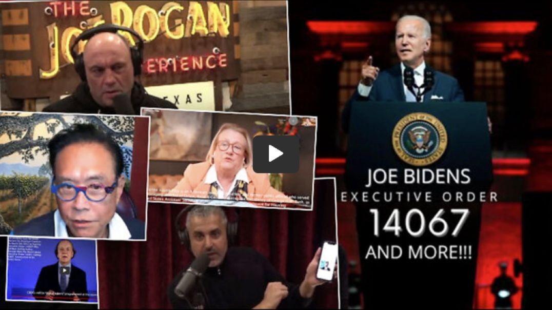 Executive Order 14067 | Explained In 9 Minutes (Featuring Catherine Austin Fitts, Robert Kiyosaki, M
