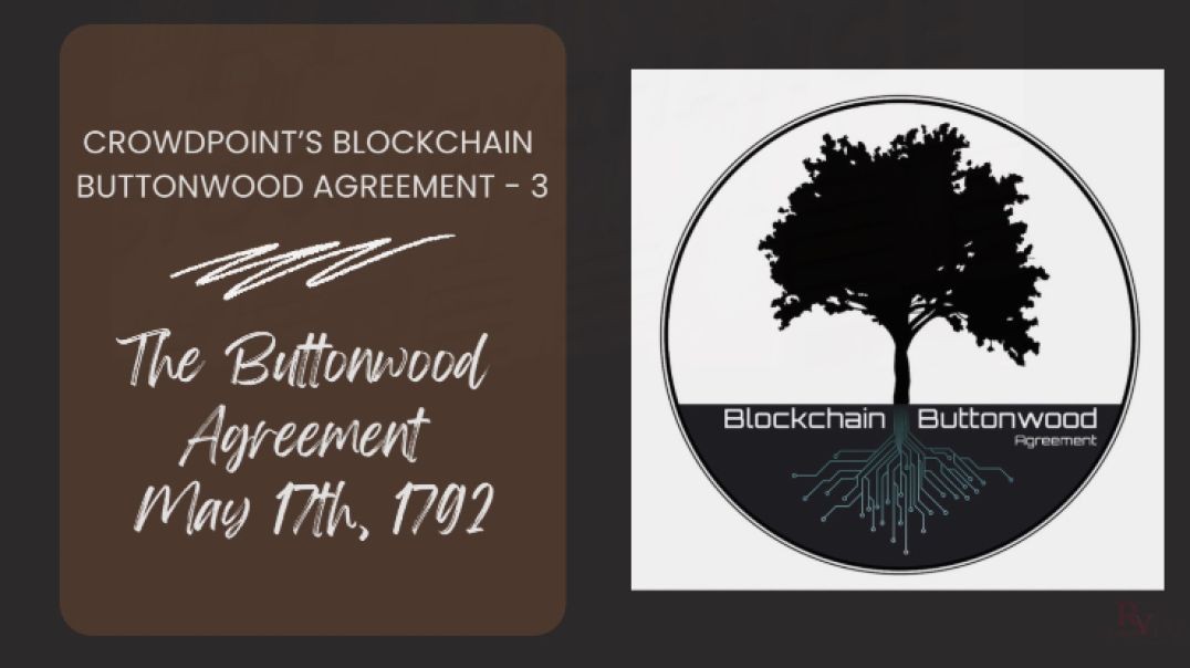 CrowdPoint’s Blockchain Buttonwood Agreement - 3 of 7 - Mini-Series