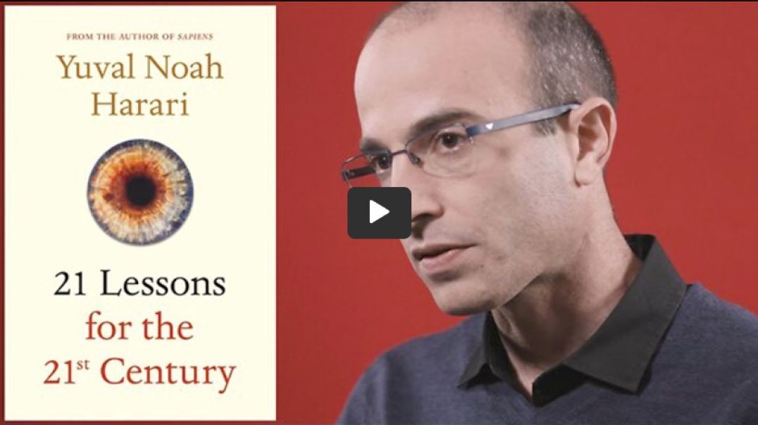 Yuval Noah Harari | Highlights of His Best-selling Book "21 Lessons for the 21st Century."