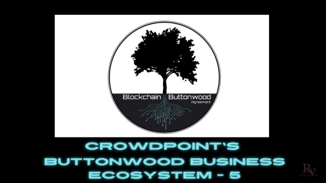 CrowdPoint’s Blockchain Buttonwood Agreement - 5 of 7 - Mini-Series