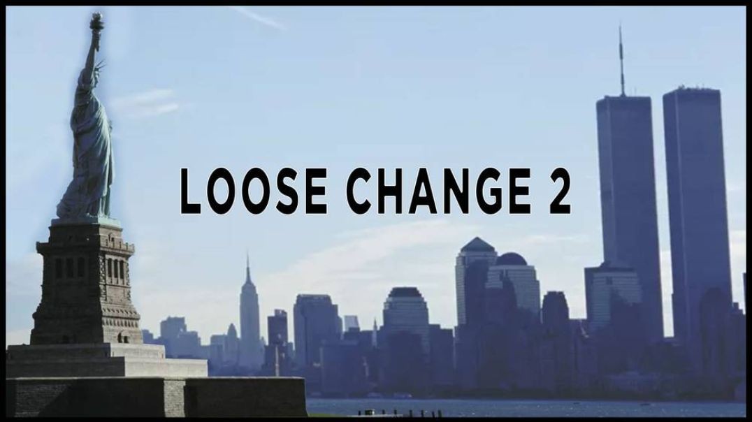 9/11: WatchParty with LIVE Commenting -  "Loose Change - 2nd Edition"