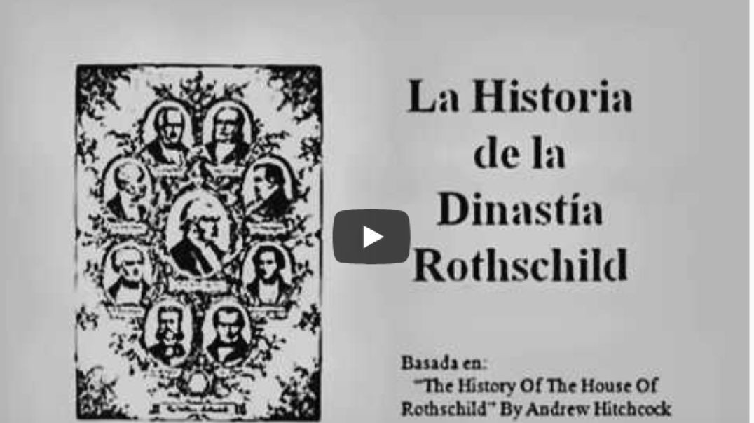 La historia de la dinastía Rothschild (completo) - Luis Ravizza [QjRtKZybwHs]