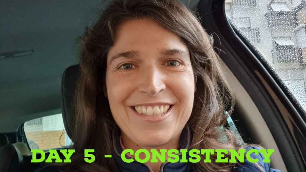 Day 5 - Consistency