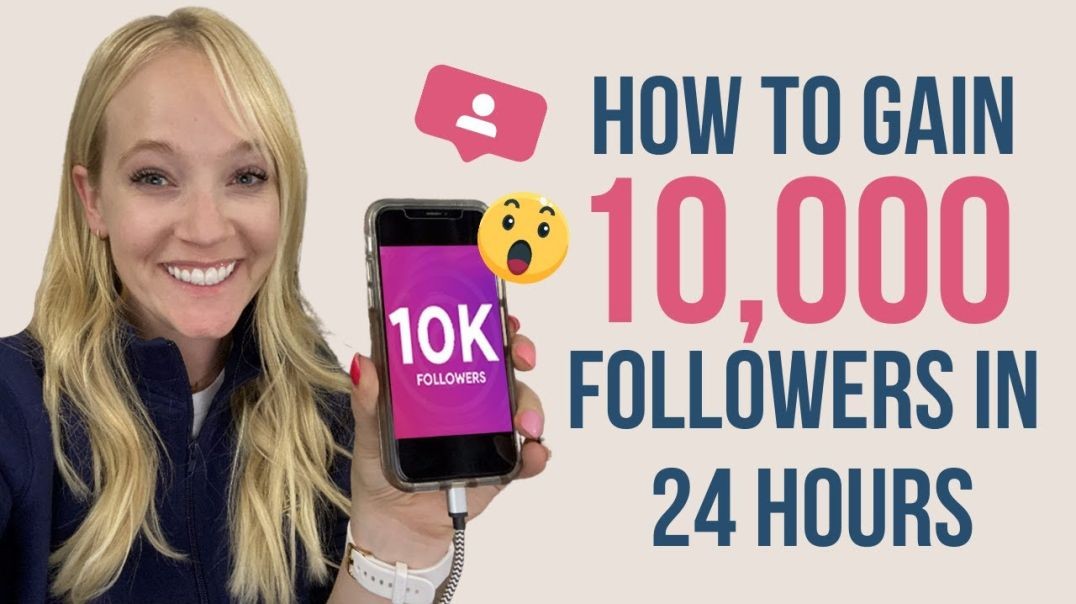 [5 STEPS] How To Gain 10,000 Followers In 24 Hours
