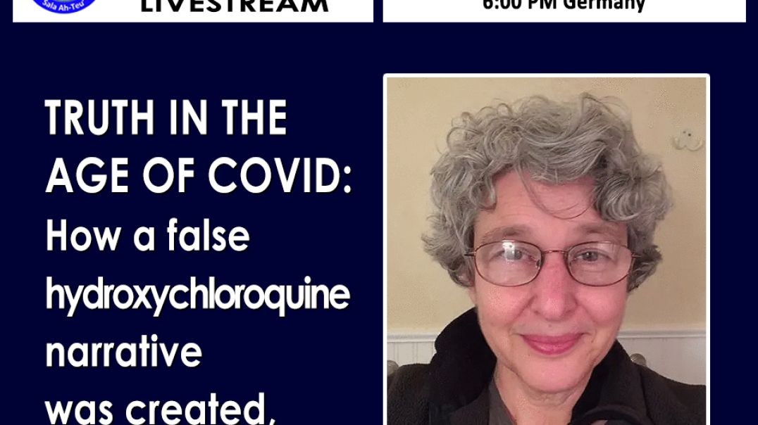 Dr. Meryl Nass  -TRUTH IN THE AGE OF COVID_  How a false hydroxychloroquine narrative was created..m