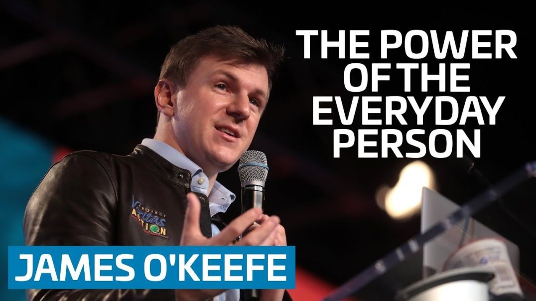 The Power of the Everyday Person | James O'Keefe