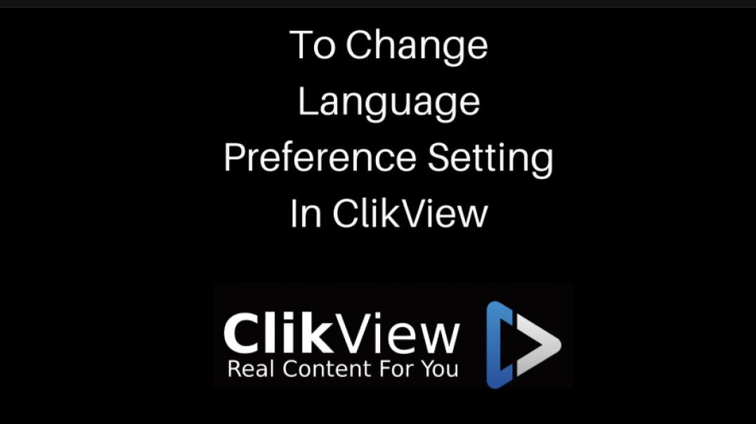 To Change Language Preference In ClickView