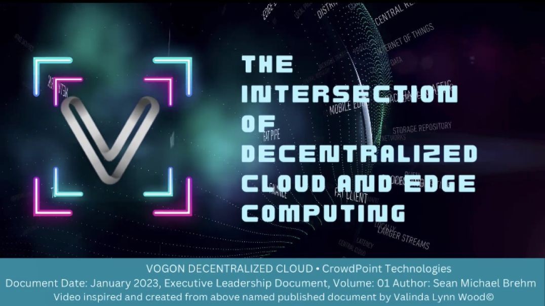 Video Document - The Intersection of Decentralized Cloud and Edge Computing from - Chapter 5