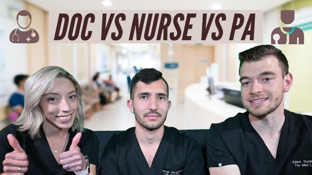 DOC VS NURSE VS PA_ How Dramatic Is The Difference Between Them