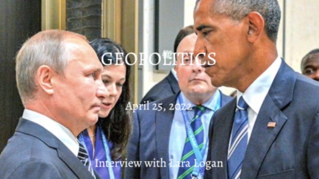 Geopolitics | Interview With Lara Logan | The Truth About Ukraine