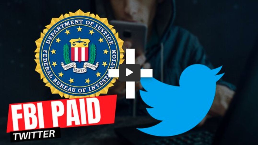 FBI | Paid Twitter For WHAT!? 12-21-22