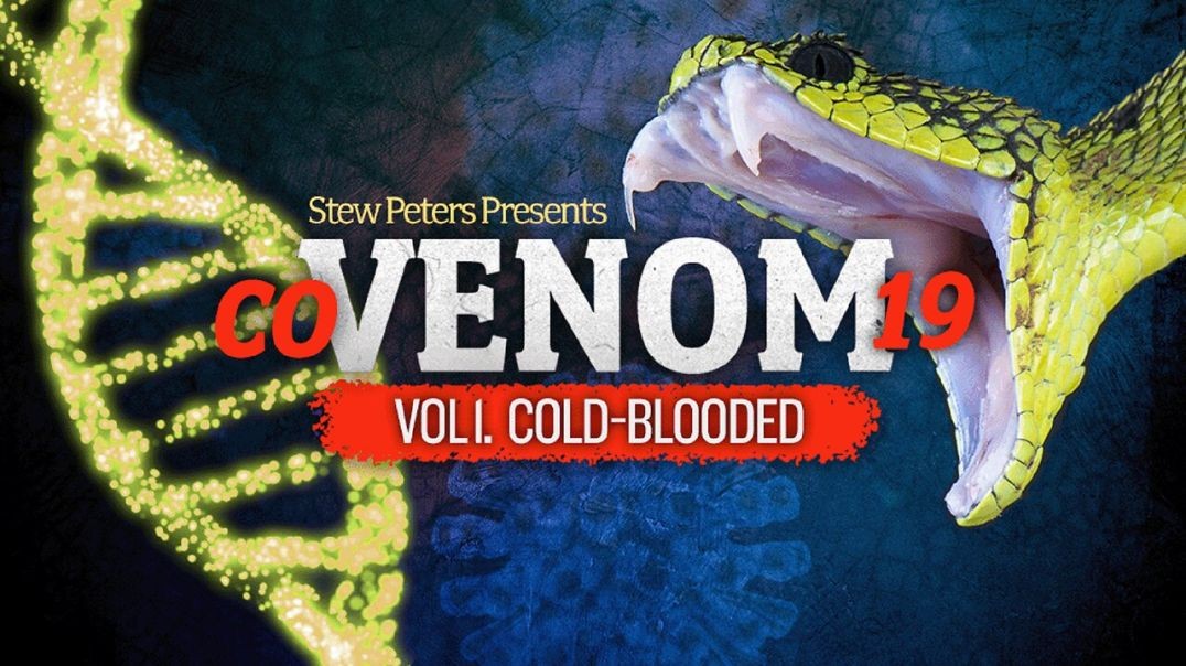 ⁣Stew Peters Presents:  COVENOM-19 Series Vol. 1