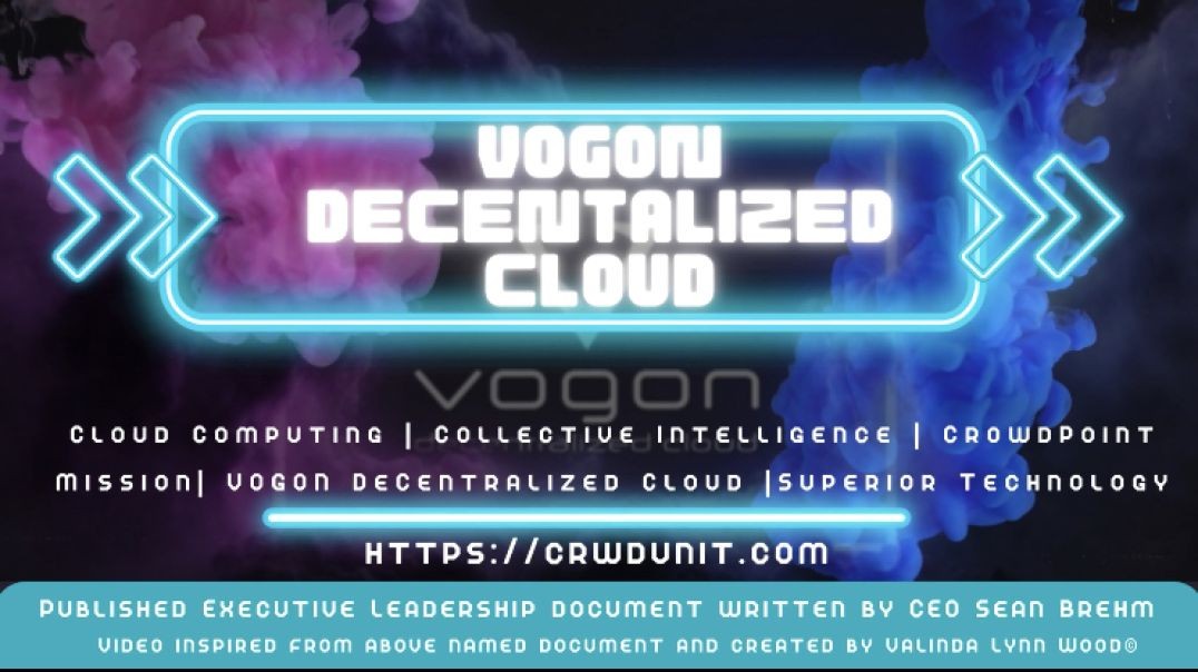 Video Document - VOGON DeCentralized Cloud - Chapter 1