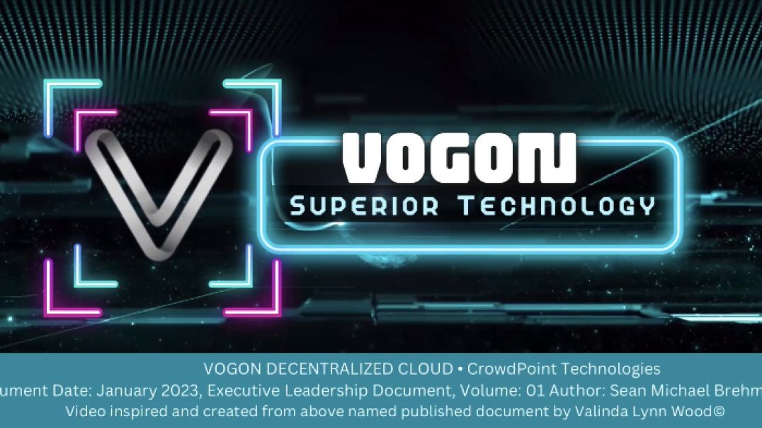 Video Document - VOGON A Superior Technology from VOGON DECENTRALIZED CLOUD