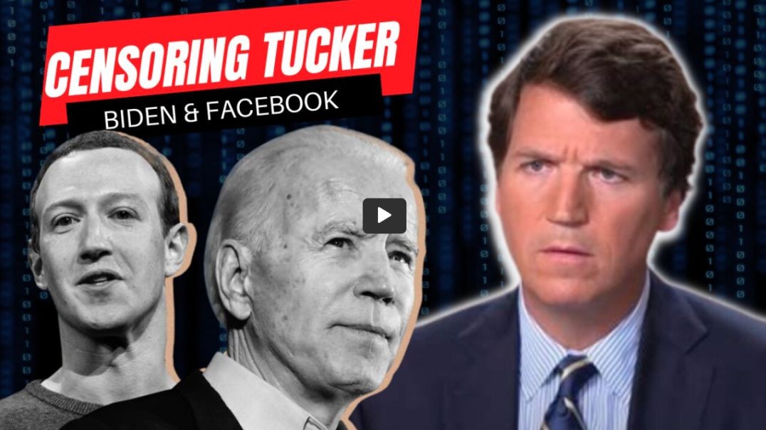 Tucker Carlson | Facebook BUSTED Censoring By Biden