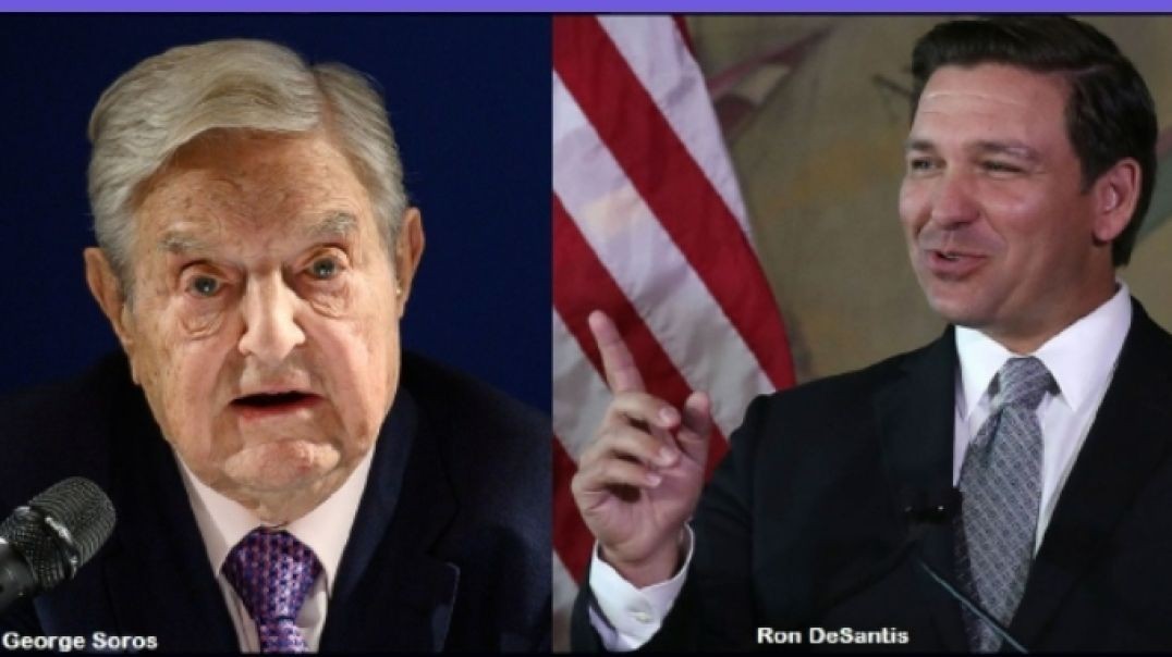 The Kiss of Death – Florida Governor Ron DeSantis Endorsed by George Soros