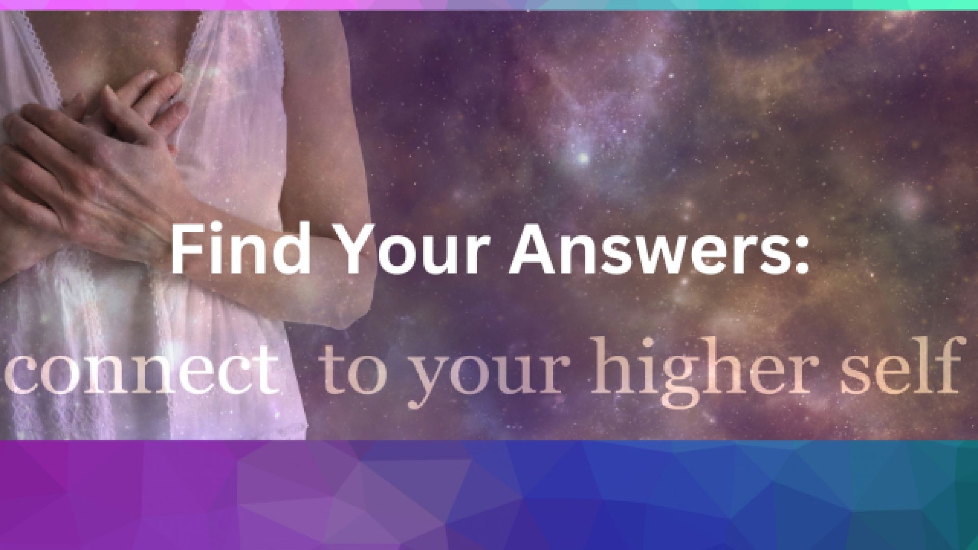 How & Why To Connect To Your Higher Self