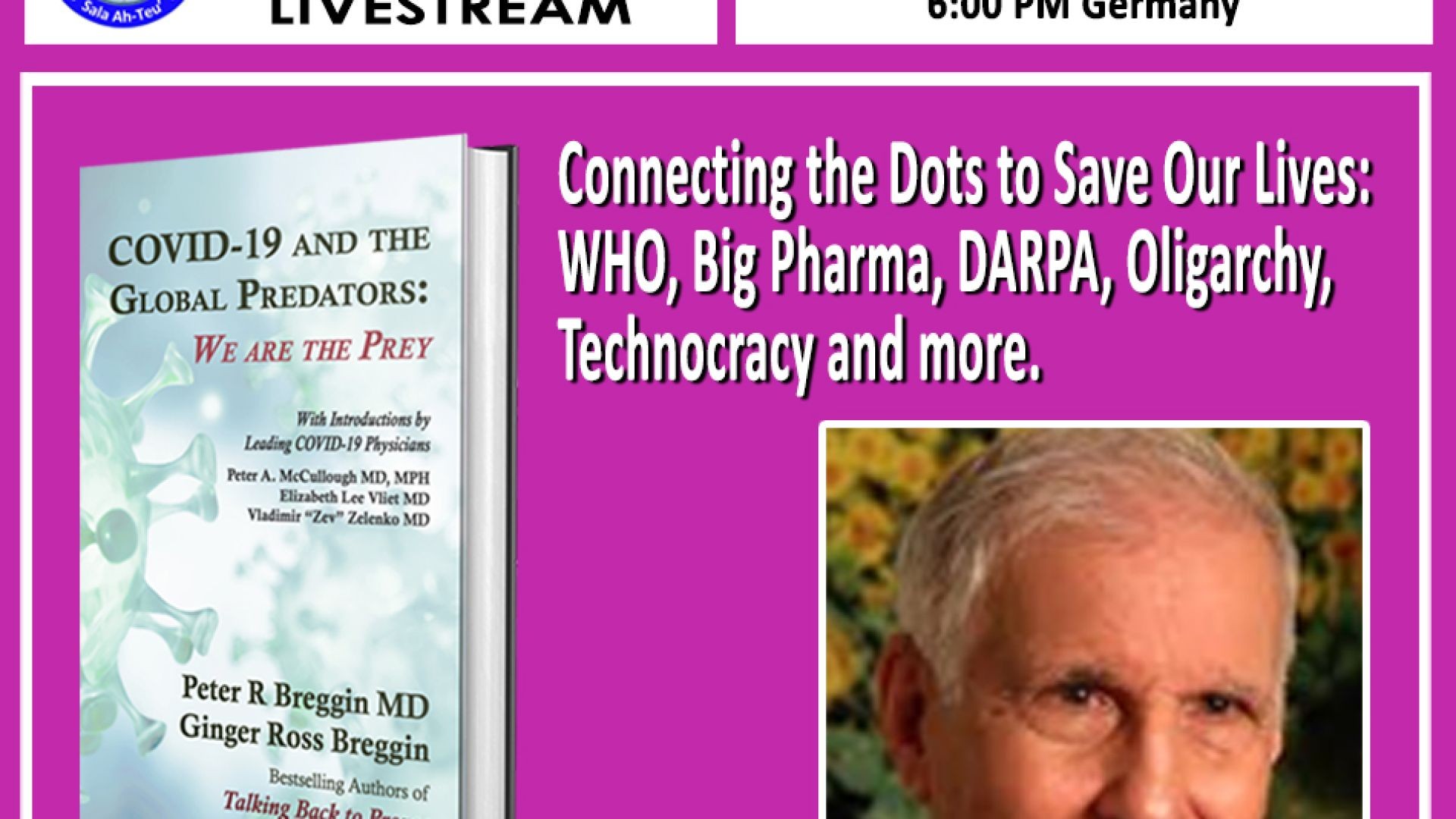 Fa Dr. Peter Breggin  - "Connecting the Dots to Save Your Lives: WHO, Big Pharma, DARPA, Oligar