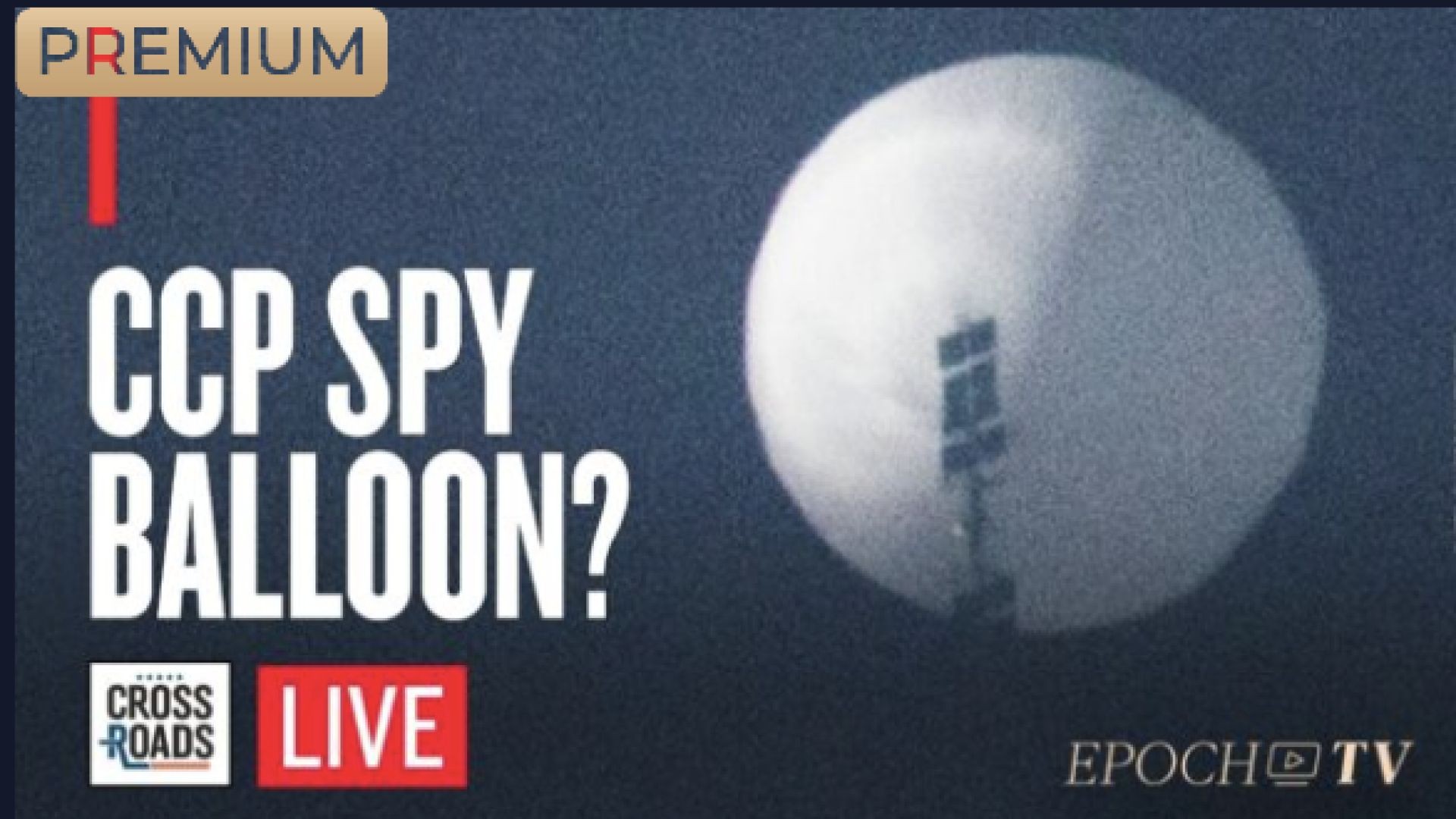 CCP Spy Balloon and Chinese Espionage  (Joshua Philipp, link below)