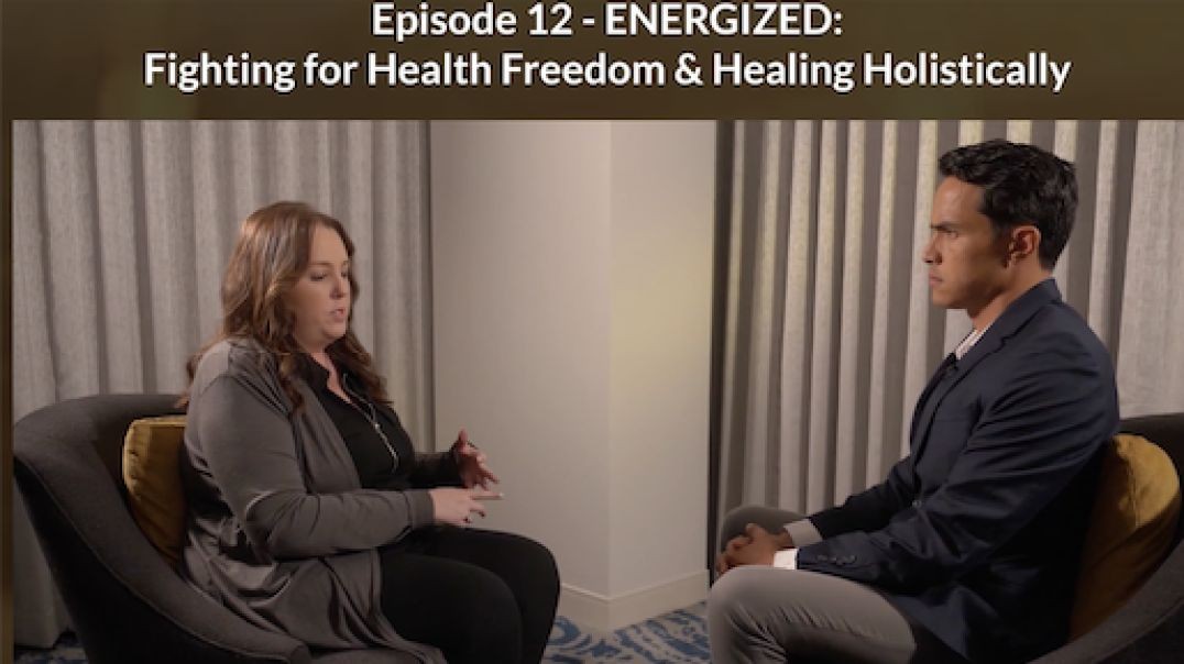 ENERGIZED: Fighting for Health Freedom & Healing Holistically  (Jonathan Otto)