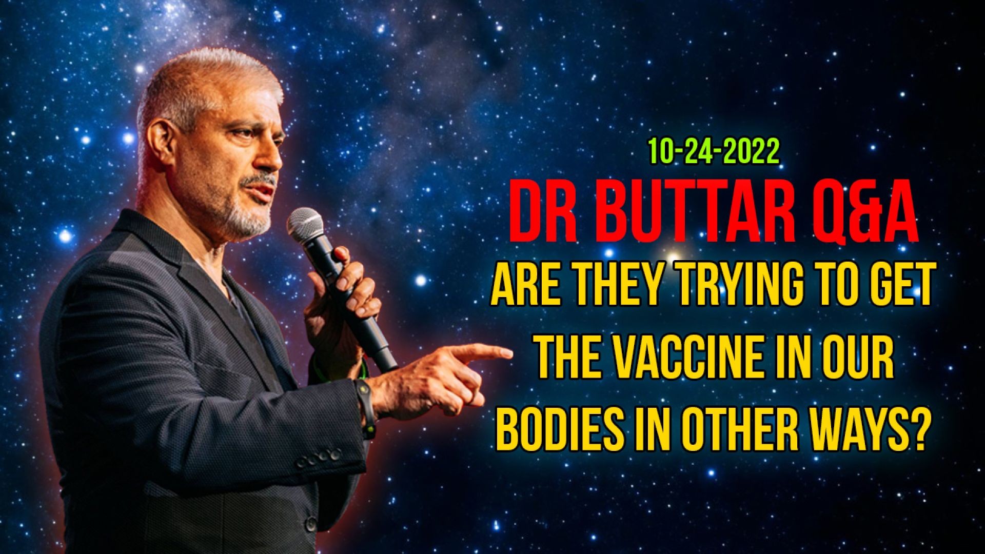 10-24-2022 Q&A - Are They Trying To The Get Vaccine In Our Bodies in Other Ways?