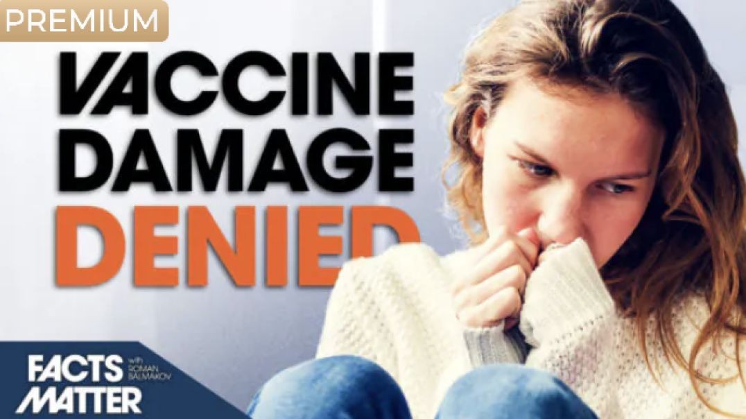 Vaccine Injured Americans Get Troubling News from Government | Facts Matter