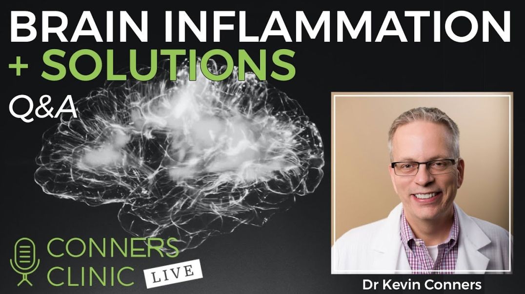 How Brain Inflammation Leads to Inflammation Everywhere | Conners Clinic Live