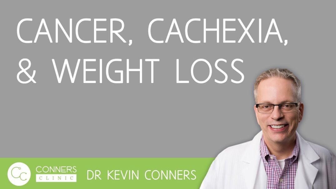 Cancer, Cachexia and Weight Loss