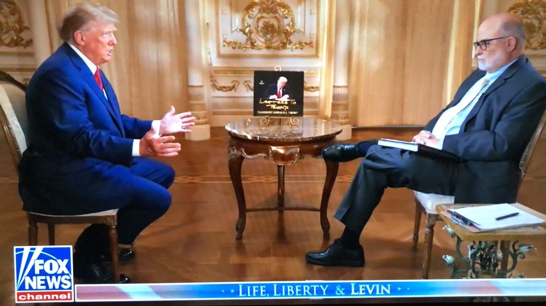 President Trump on 'Life, Liberty & Levin'