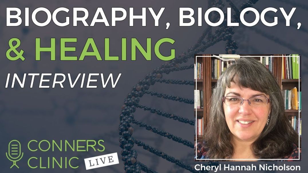 Biography, Biology, & Healing with Cheryl Nicholson Kinesionics Integrative Healthcare | #CCLive