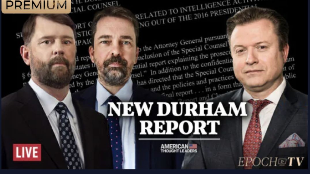 Inside the New Durham Report: Where’s the Accountability?—'American Thought Leaders'