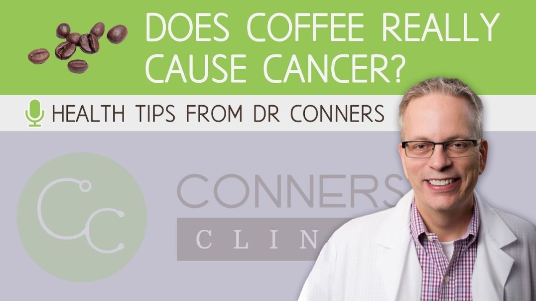 Does Coffee Really Cause Cancer? The Truth About Acrylamide | Dr. Kevin Conners, Conners Clinic