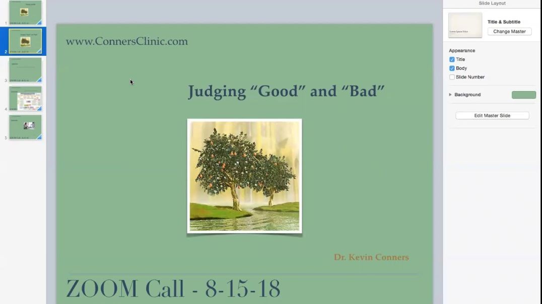 Dr. Kevin Conners - ZOOM call 8-15-18 - Judging "Good" & "Bad"