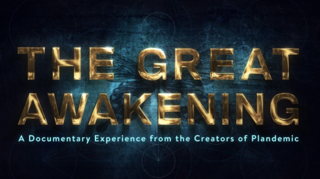 The Great Awakening  --Tuesday Night Movie  -LINK BELOW to Free Livestream