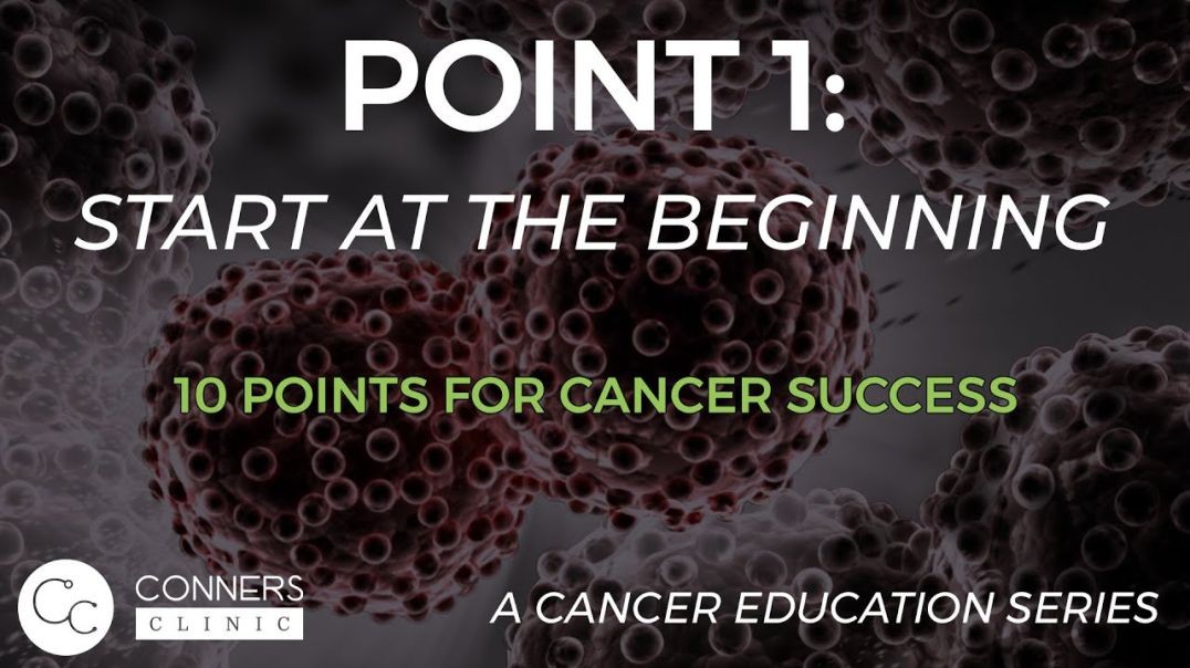 Point 1: Start at the Beginning | 10 Points for Cancer Success | A Cancer Education Series