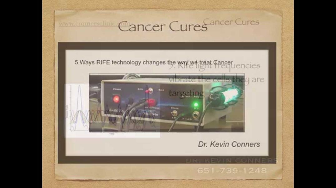 5 Ways Rife Changed Approaching Cancer | Dr. Kevin Conners, Conners Clinic