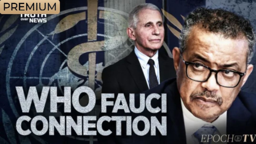 Newly Released Emails Show the WHO Participated in Dr. Fauci Origin Coverup | Truth