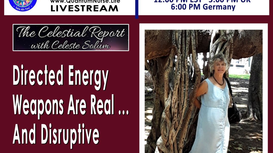 Celeste Solum - _Directed Energy Weapons Are Real….and Disruptive!_.mp4