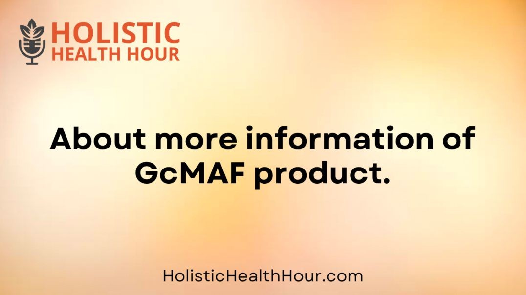 About more information of GcMAF product.