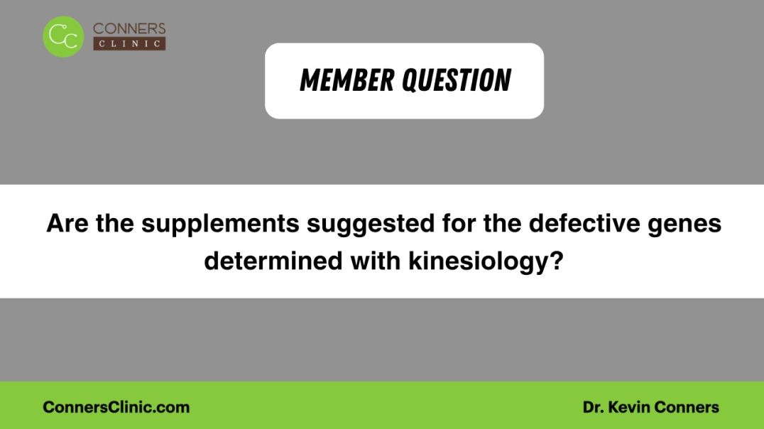 Are the supplements suggested for the defective genes determined with kinesiology?