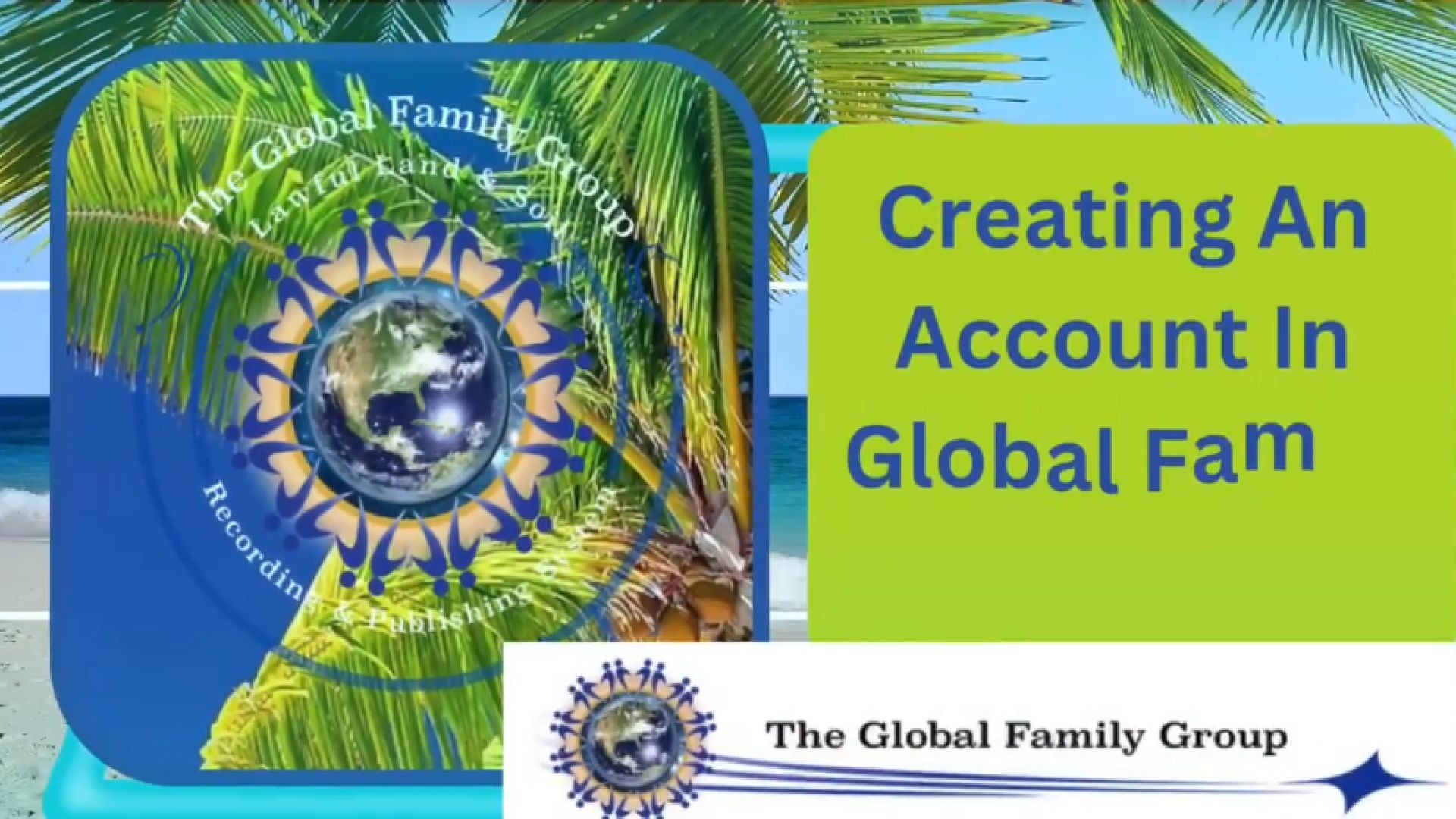 Creating An Account In Global Family Group